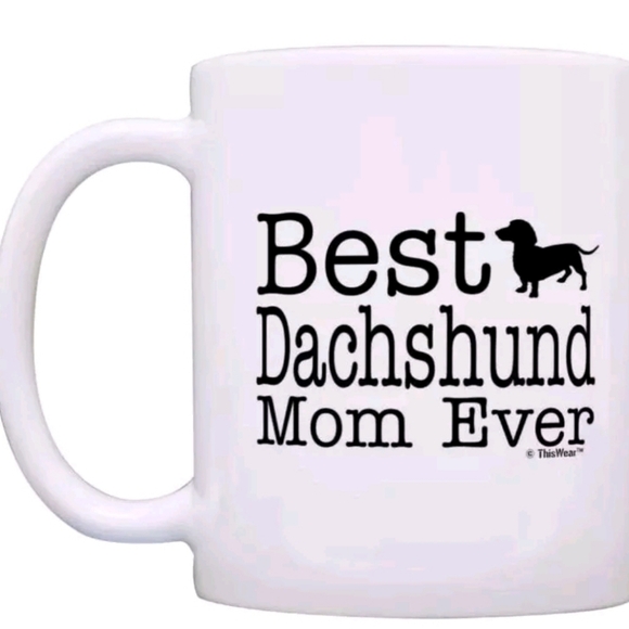Coffee Mug This Wear White Black Letters Dog "Best Dachshund MOM Ever" This Wear - Picture 3 of 5